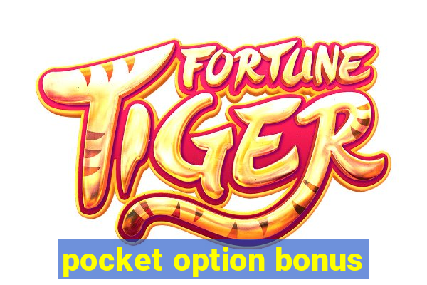 pocket option bonus